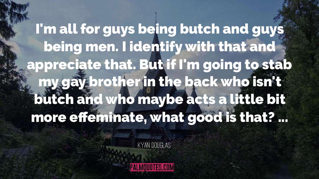 Gay Attitudes quotes by Kyan Douglas