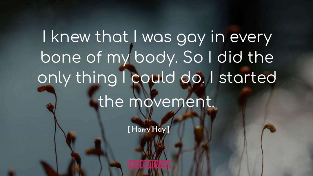 Gay Attitudes quotes by Harry Hay