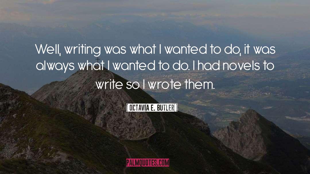Gay Authors quotes by Octavia E. Butler