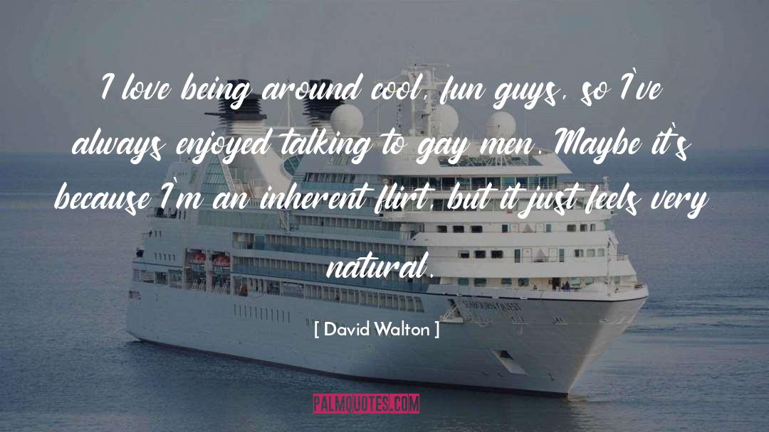 Gay Bar quotes by David Walton