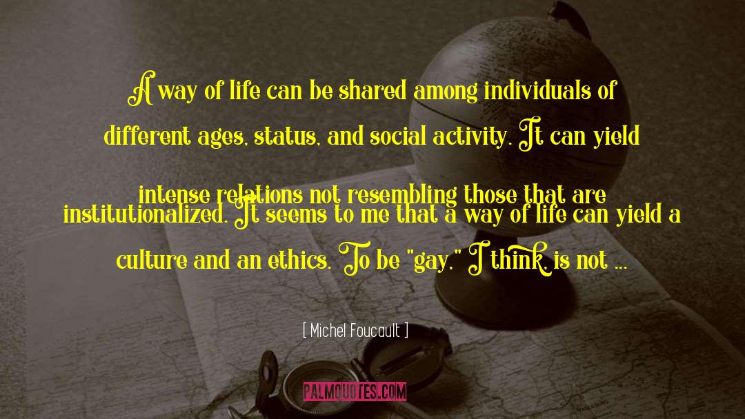 Gay Biography quotes by Michel Foucault