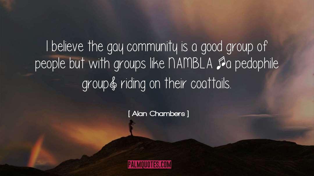 Gay Community quotes by Alan Chambers
