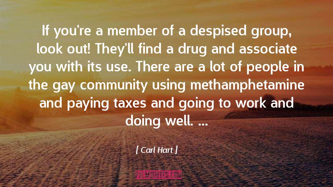 Gay Community quotes by Carl Hart