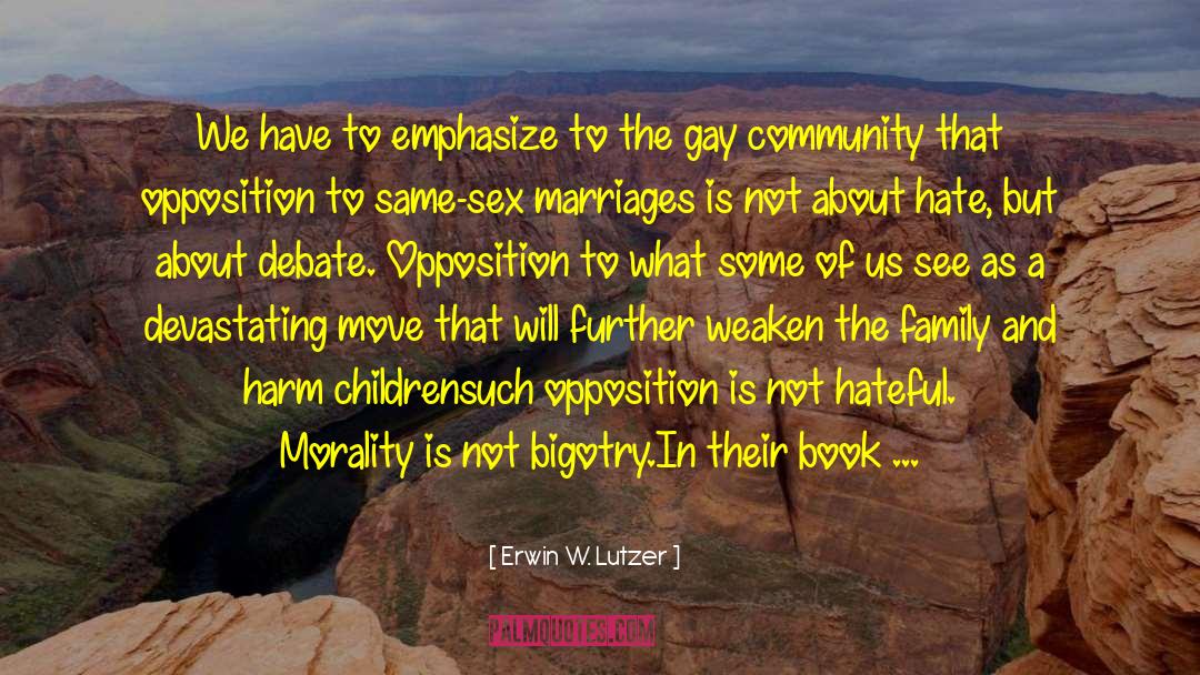 Gay Community quotes by Erwin W. Lutzer