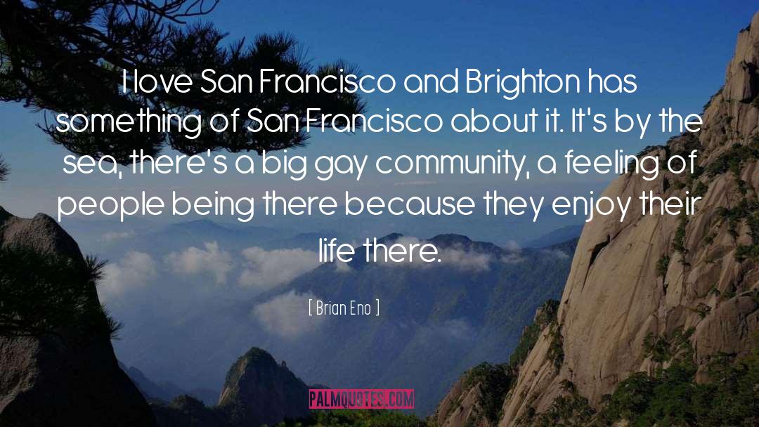 Gay Community quotes by Brian Eno