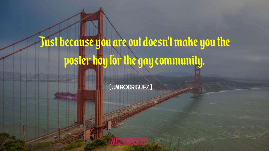 Gay Community quotes by Jai Rodriguez