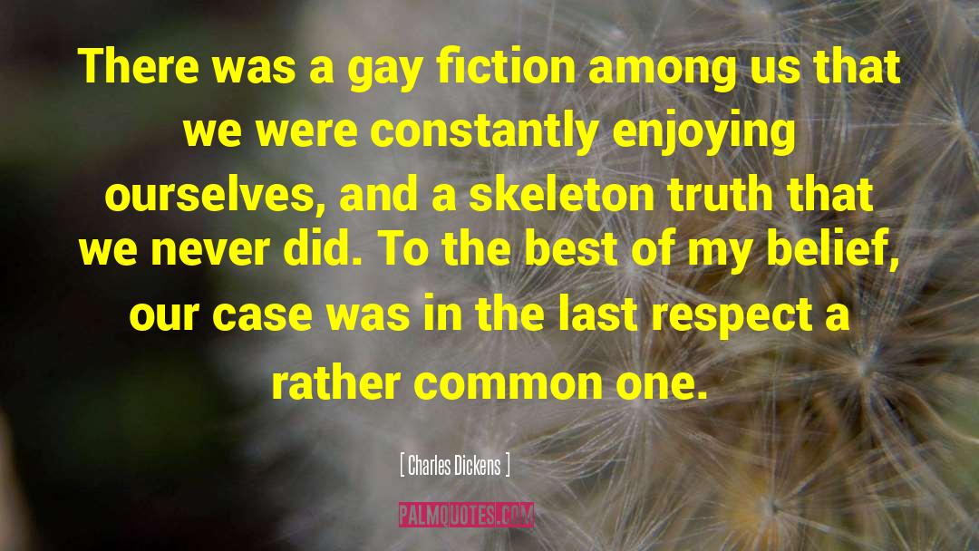 Gay Fiction quotes by Charles Dickens