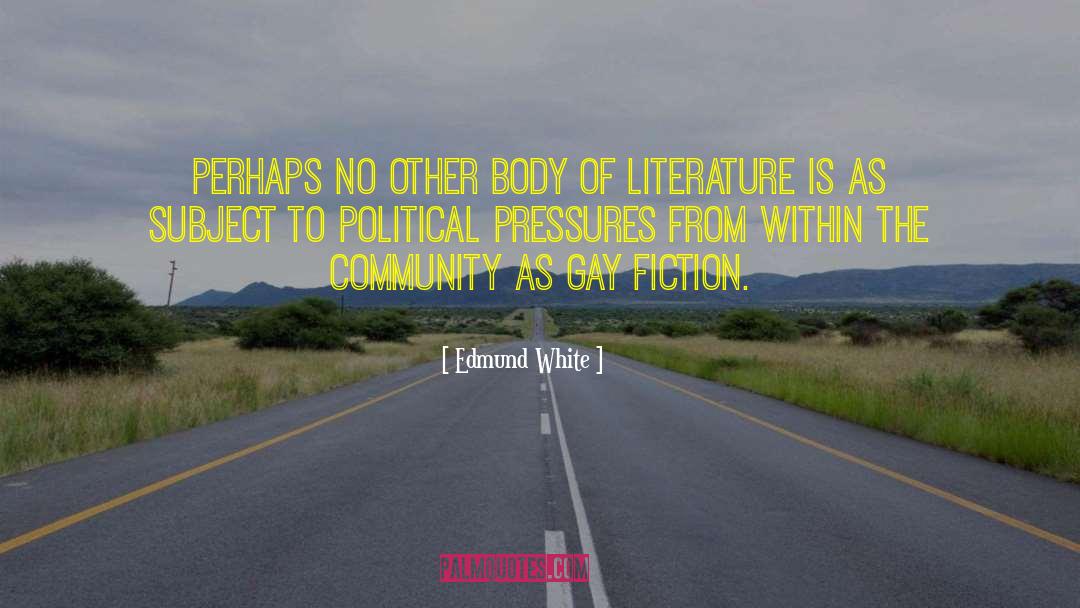 Gay Fiction quotes by Edmund White