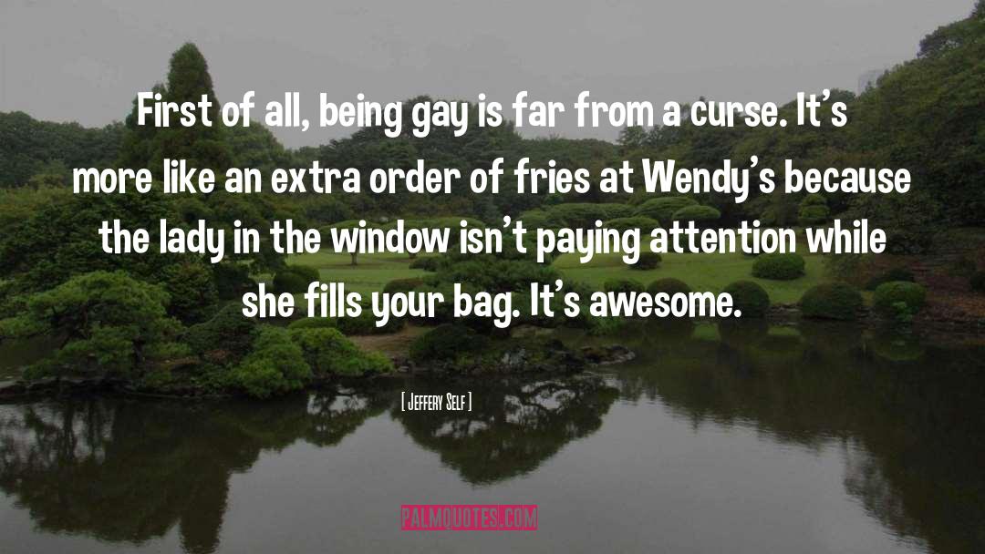 Gay Fiction quotes by Jeffery Self