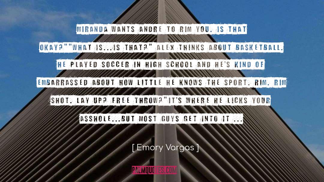 Gay For Pay quotes by Emory Vargas