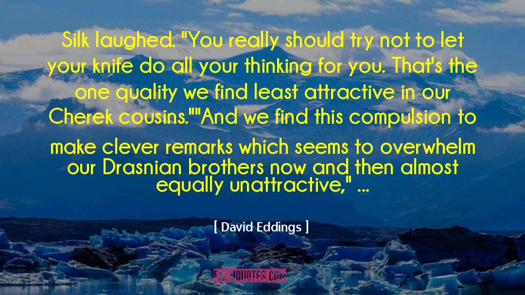Gay For You quotes by David Eddings
