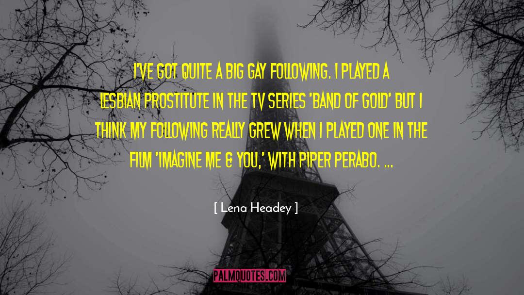 Gay Heroes quotes by Lena Headey
