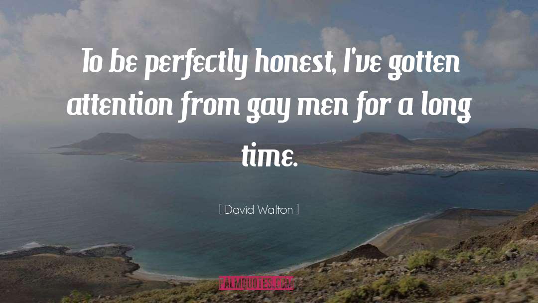 Gay Heroes quotes by David Walton
