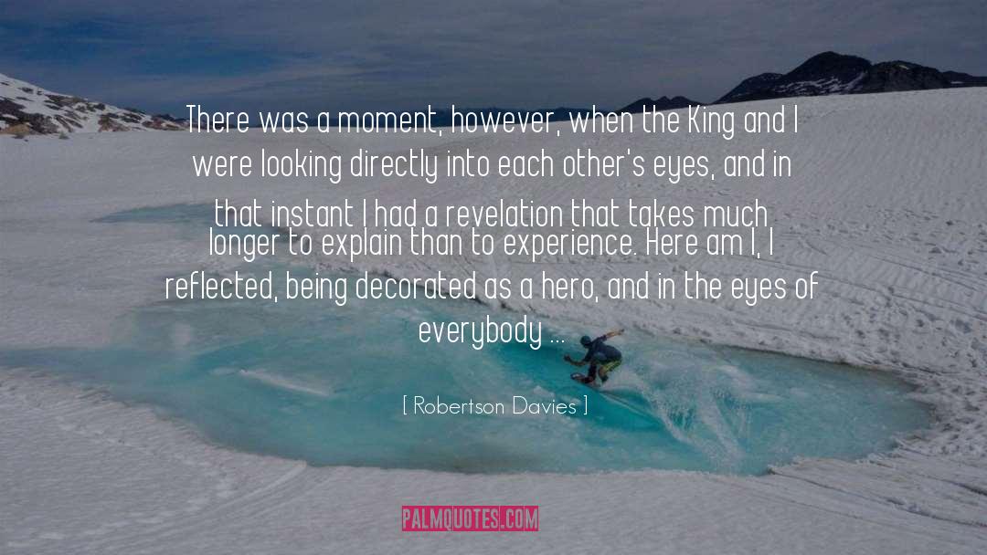 Gay Heroes quotes by Robertson Davies