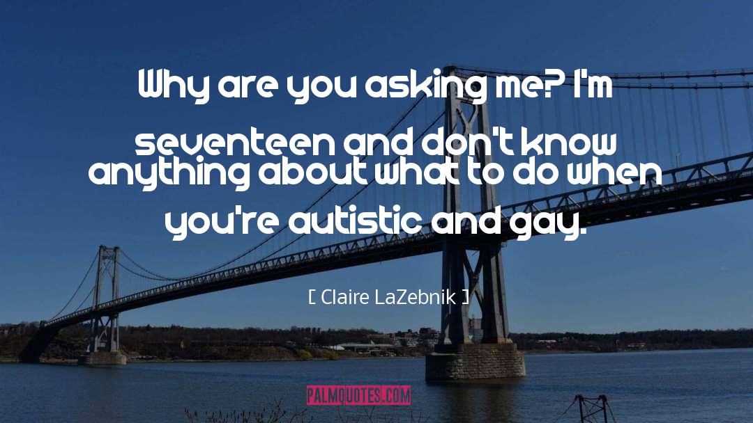 Gay Humor quotes by Claire LaZebnik