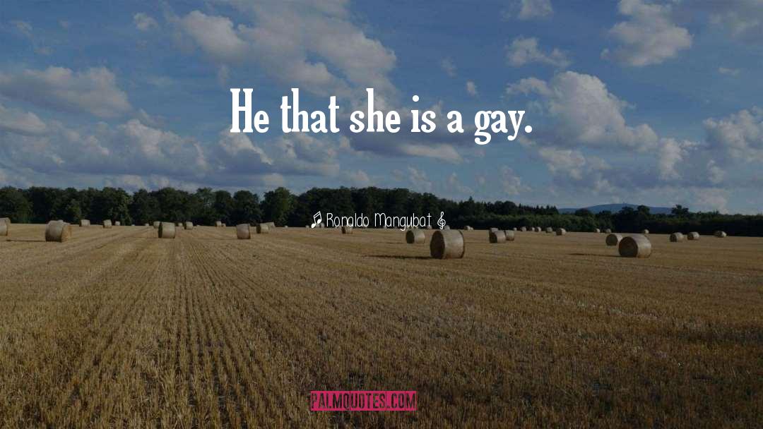 Gay Humor quotes by Ronaldo Mangubat