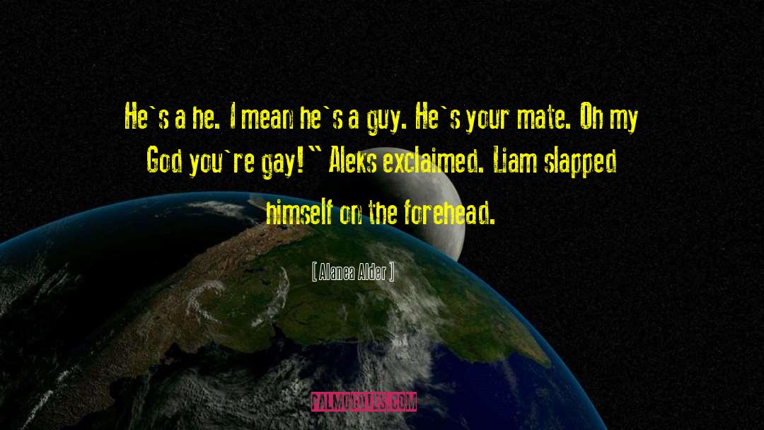 Gay Humor quotes by Alanea Alder
