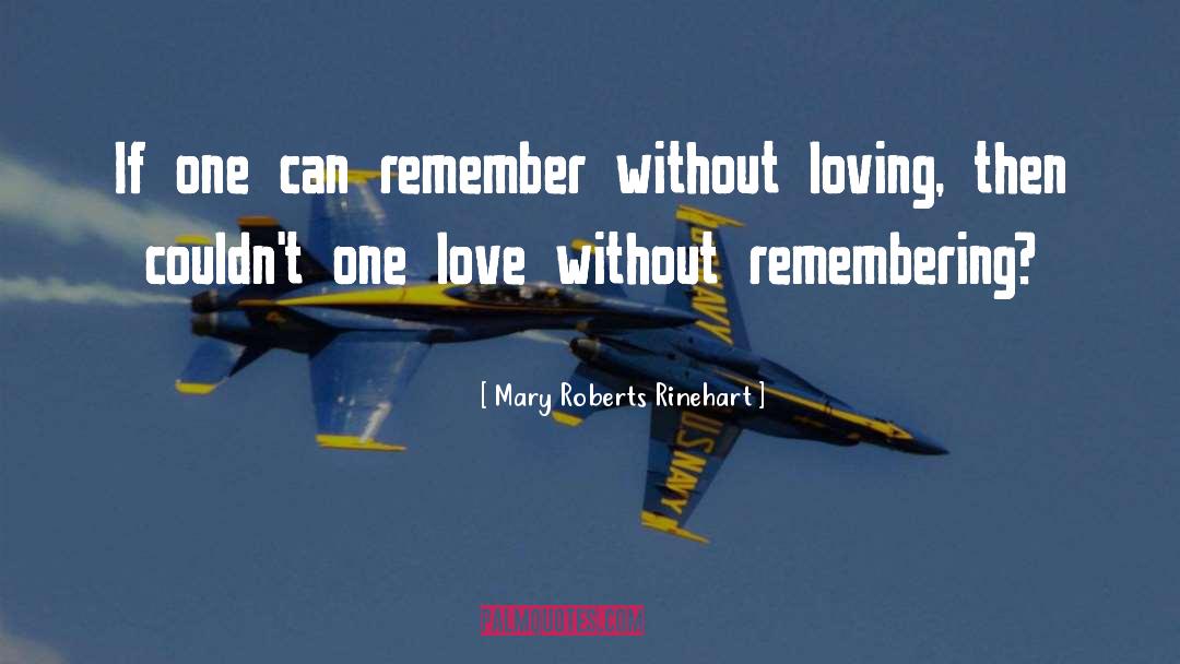 Gay Love quotes by Mary Roberts Rinehart