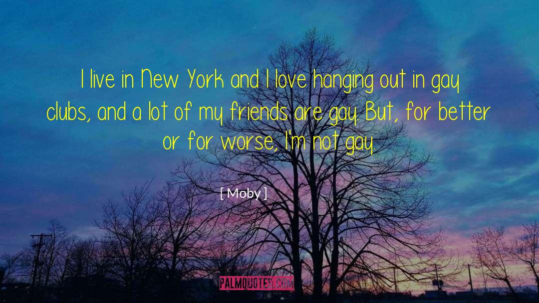 Gay Love quotes by Moby