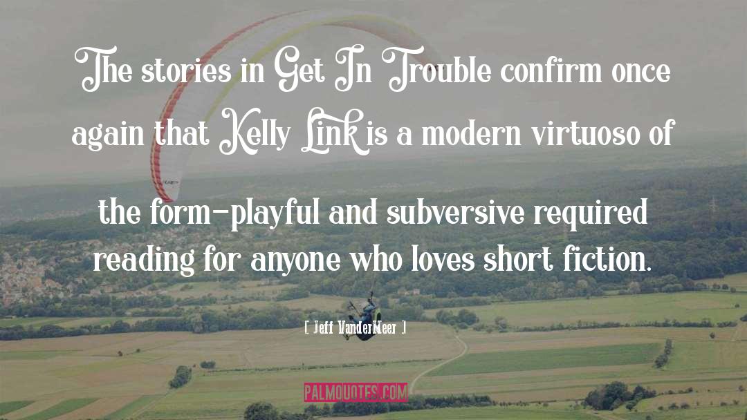 Gay Love Stories quotes by Jeff VanderMeer