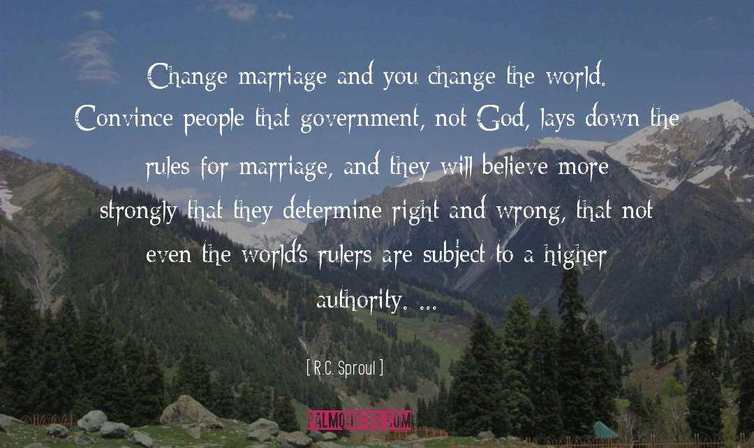 Gay Marriage And God quotes by R.C. Sproul