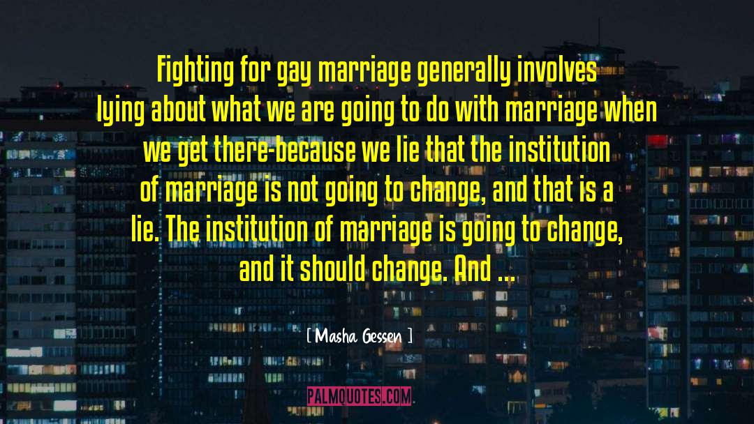 Gay Marriage quotes by Masha Gessen