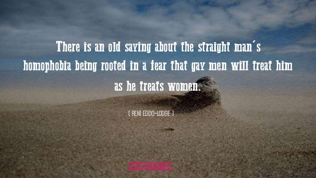 Gay Men quotes by Reni Eddo-Lodge