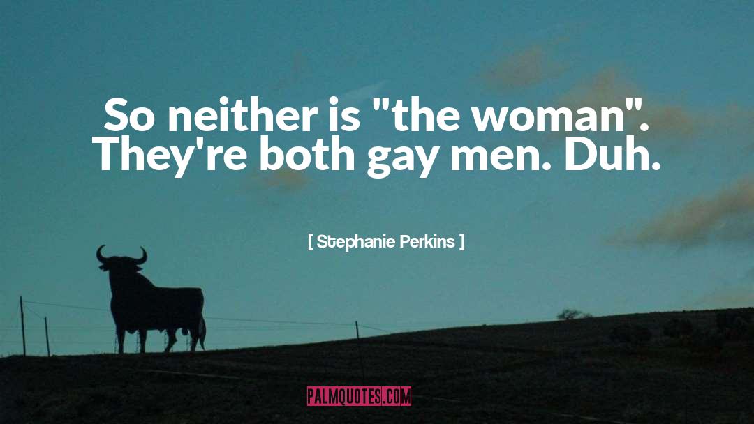 Gay Men quotes by Stephanie Perkins