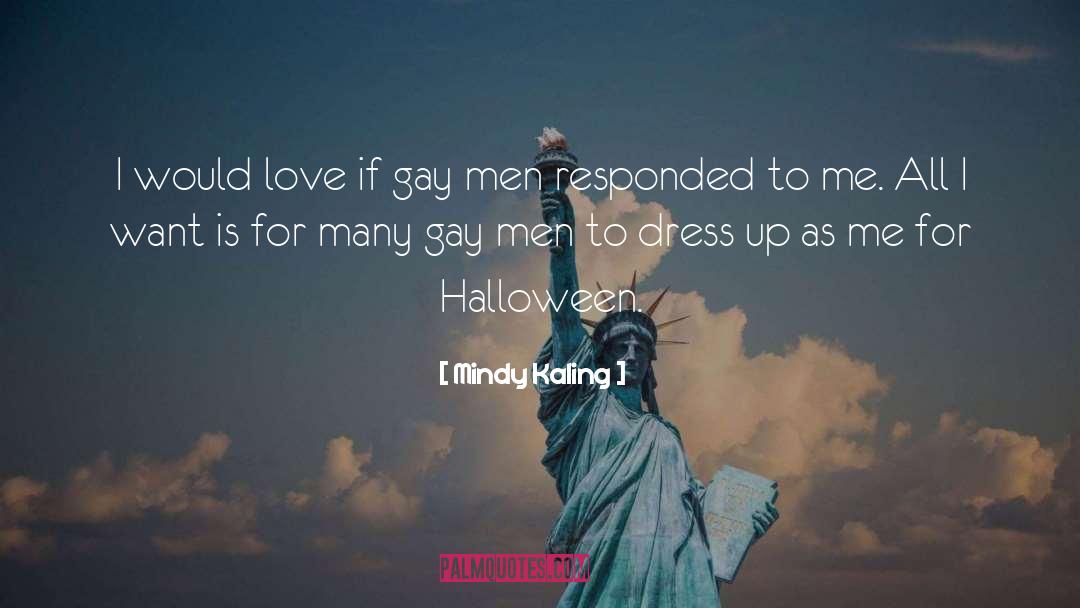 Gay Men quotes by Mindy Kaling