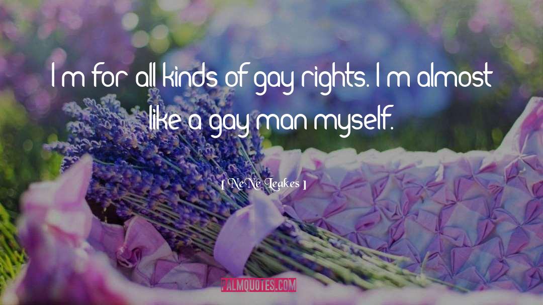 Gay Men quotes by NeNe Leakes