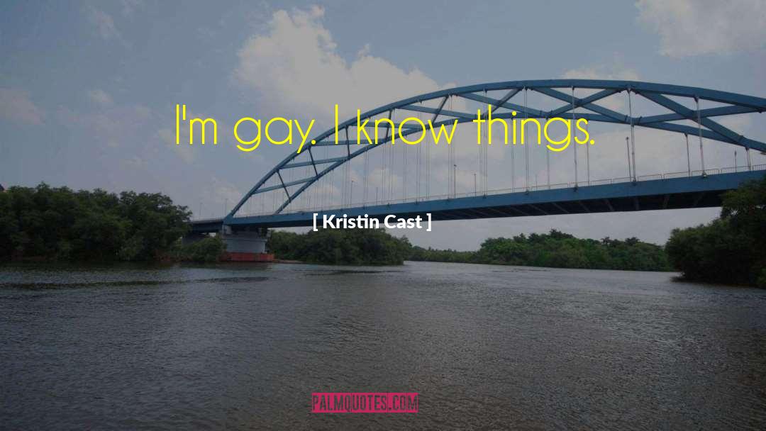 Gay Movement quotes by Kristin Cast