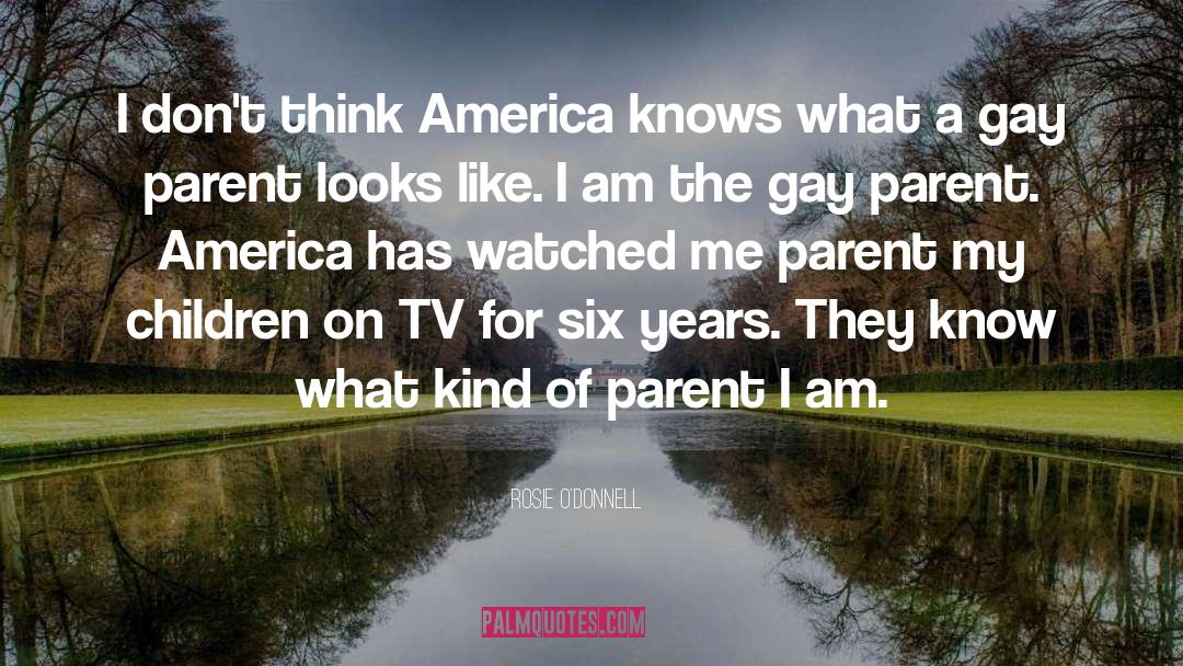 Gay Parents quotes by Rosie O'Donnell