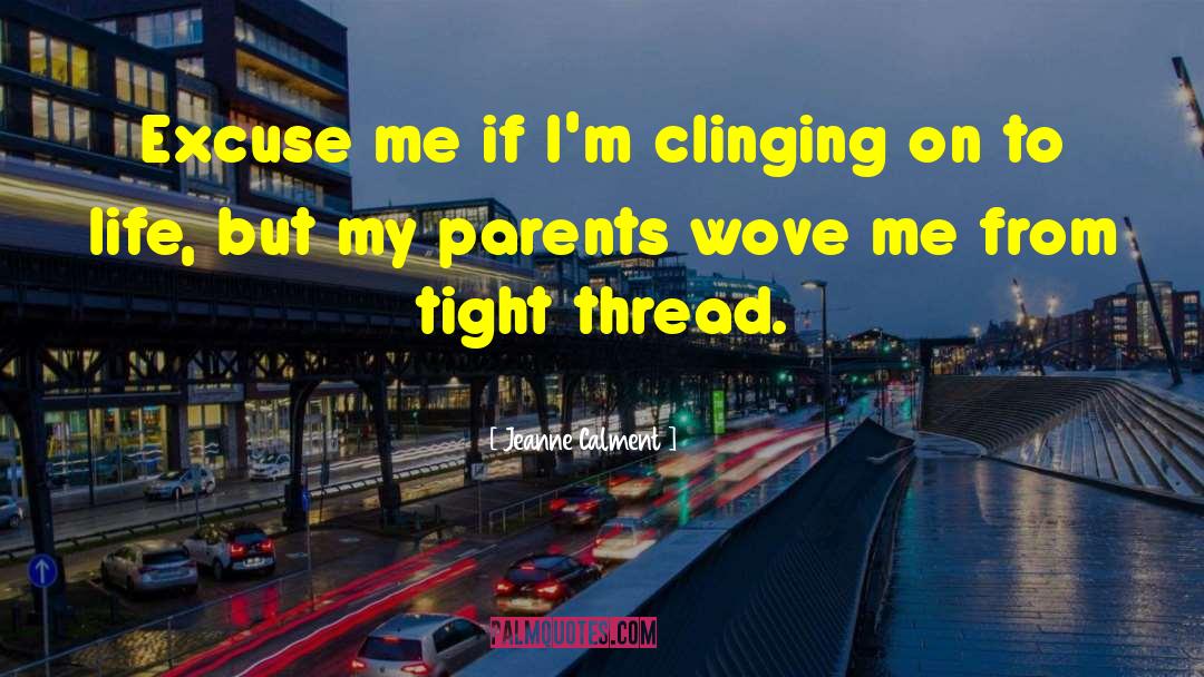 Gay Parents quotes by Jeanne Calment