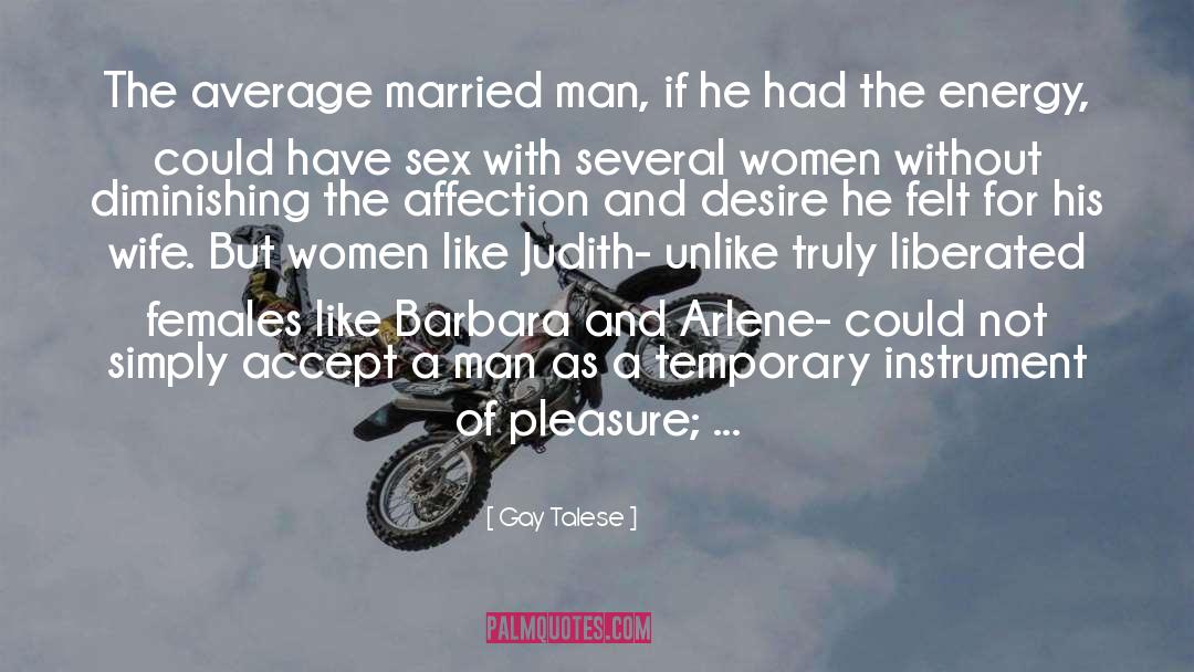 Gay Partners quotes by Gay Talese