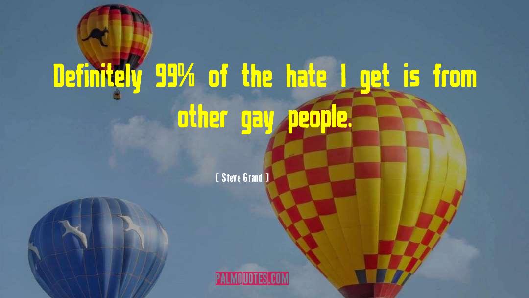 Gay People quotes by Steve Grand