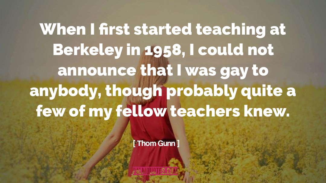 Gay Pride quotes by Thom Gunn