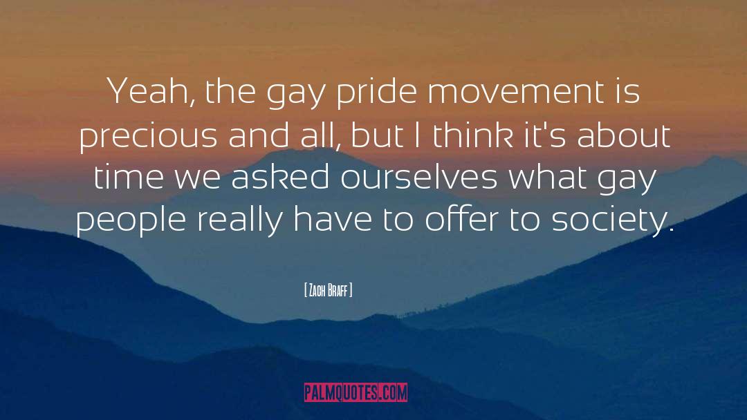 Gay Pride quotes by Zach Braff