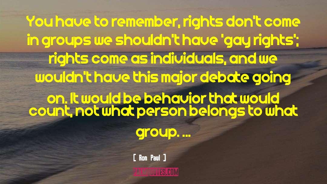 Gay Rights quotes by Ron Paul