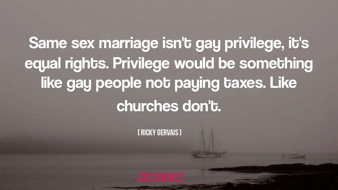 Gay Rights quotes by Ricky Gervais