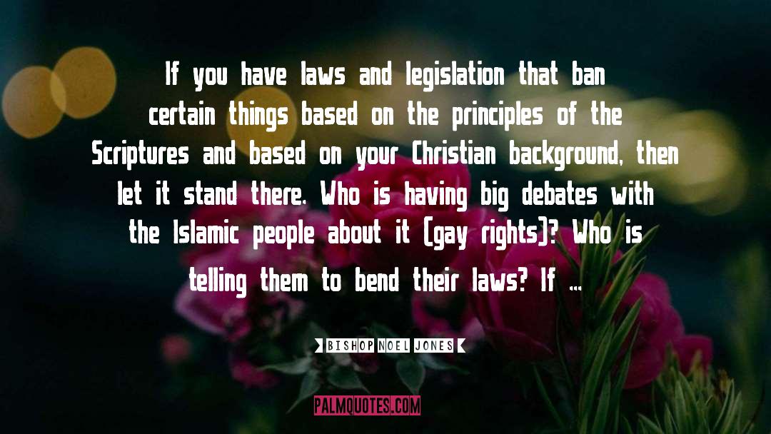 Gay Rights quotes by Bishop Noel Jones