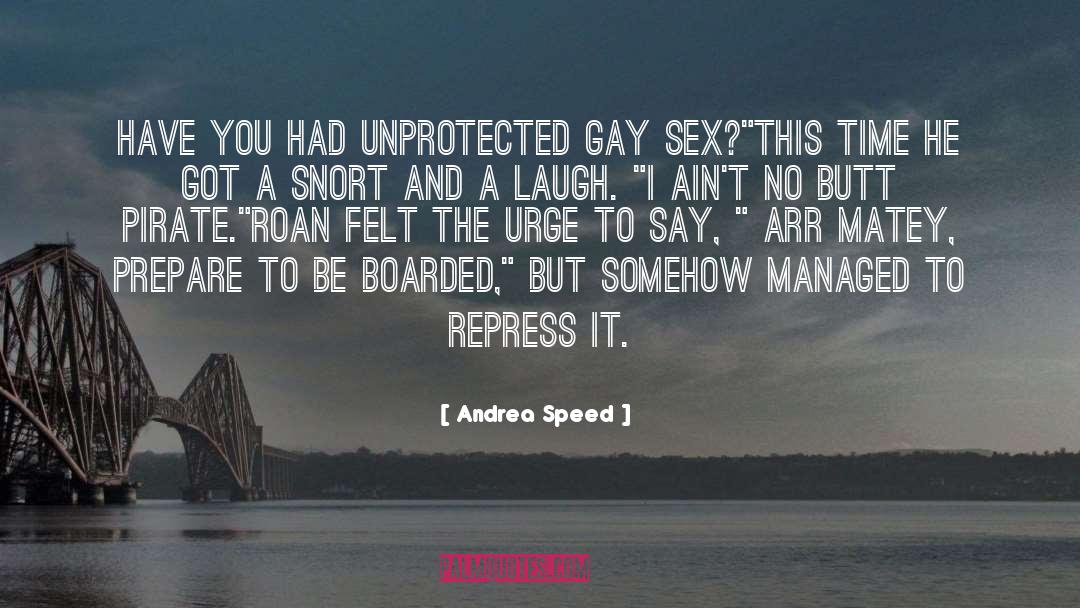 Gay Sex quotes by Andrea Speed
