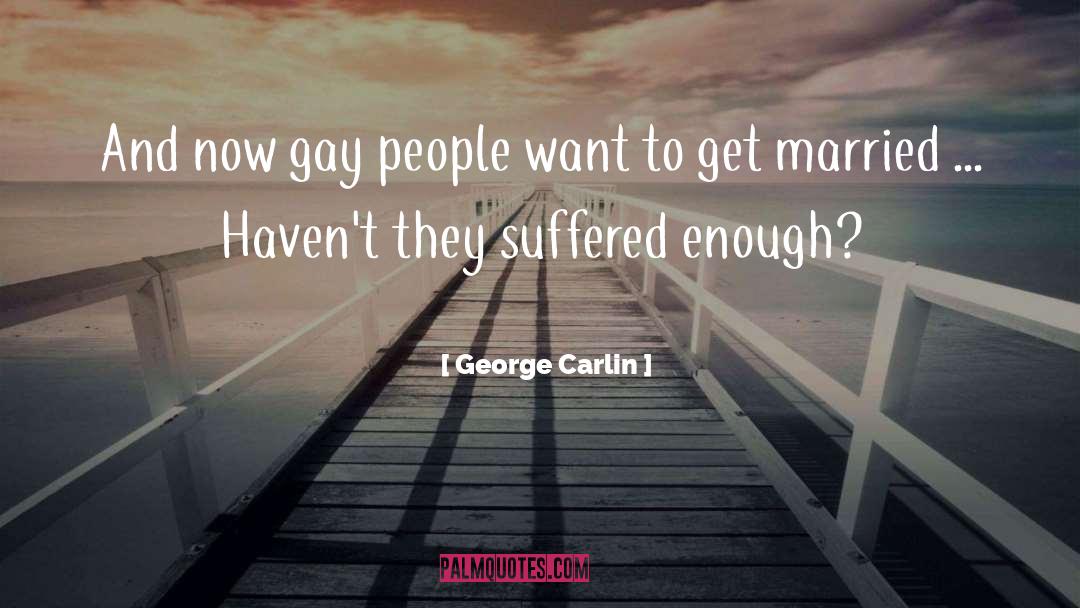 Gay Thriller quotes by George Carlin