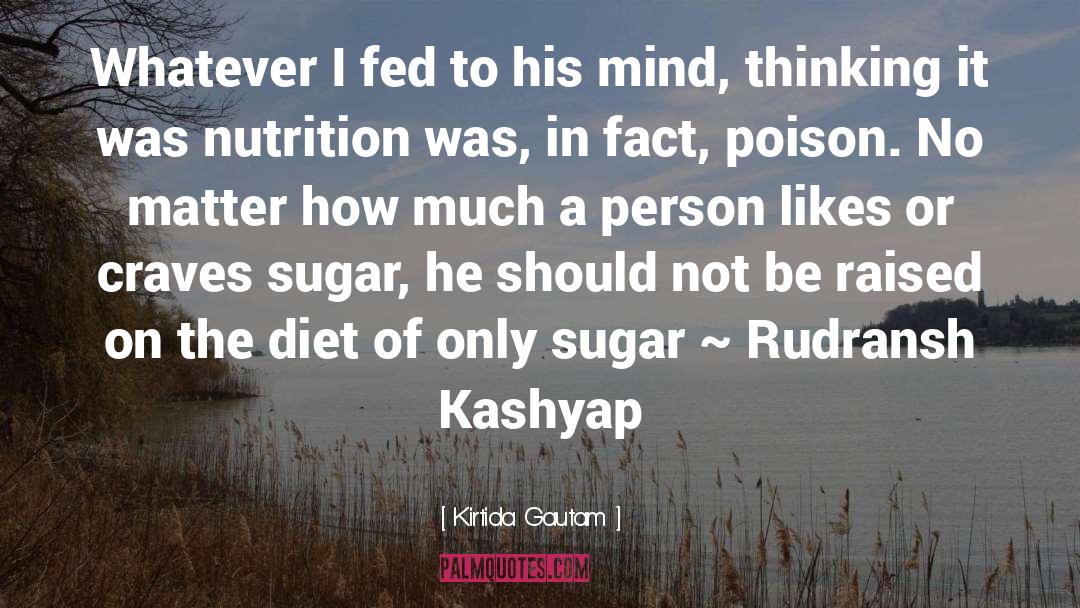 Gayatri Kashyap quotes by Kirtida Gautam