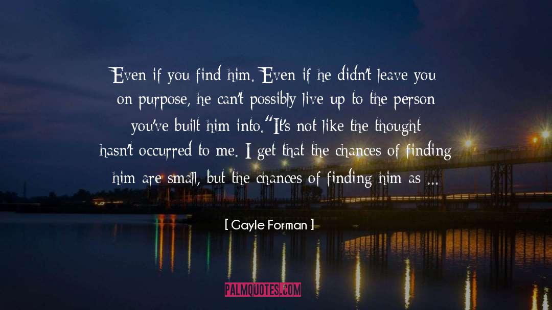 Gayle Forman If I Stay quotes by Gayle Forman