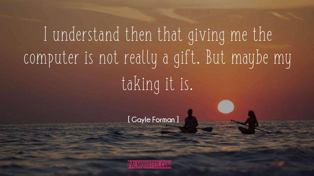 Gayle Forman quotes by Gayle Forman