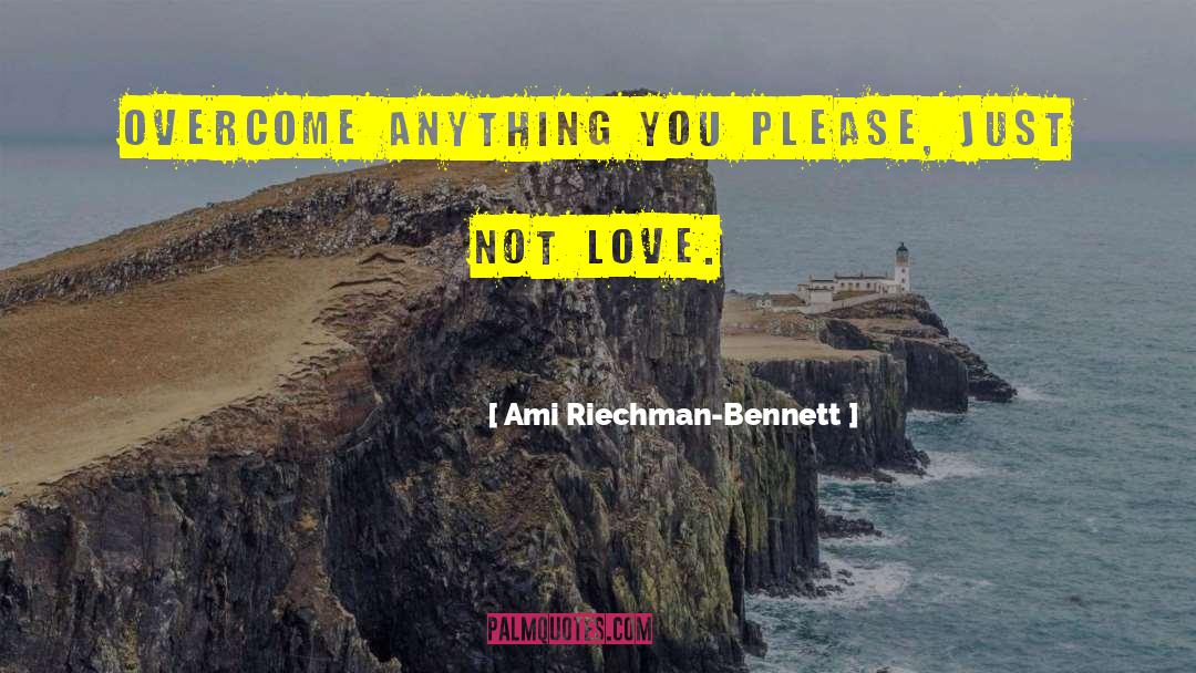 Gaymon Bennett quotes by Ami Riechman-Bennett