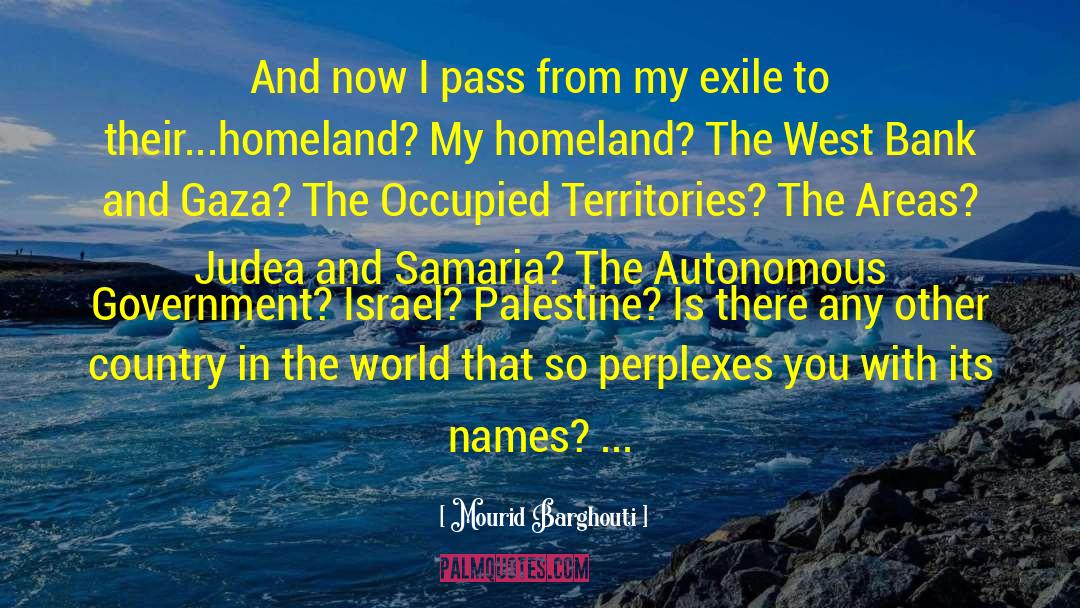 Gaza quotes by Mourid Barghouti