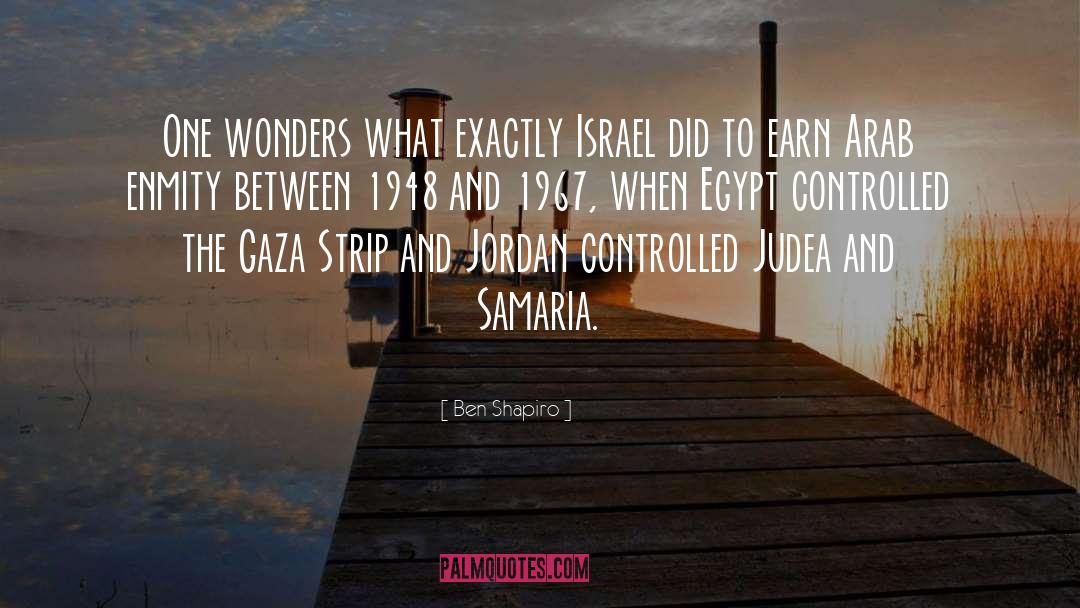 Gaza quotes by Ben Shapiro