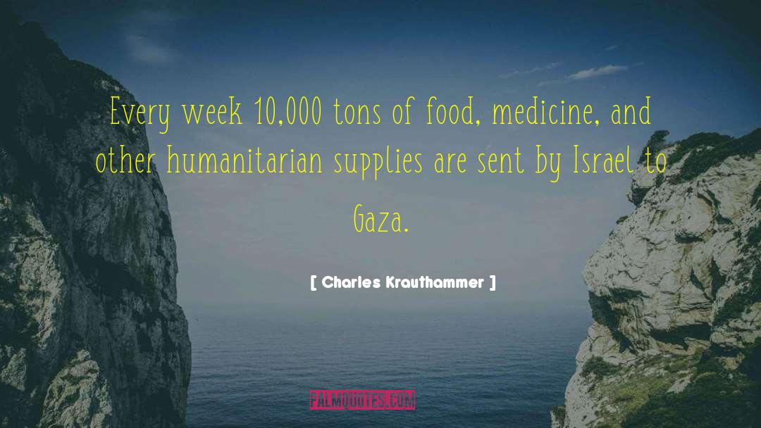 Gaza quotes by Charles Krauthammer