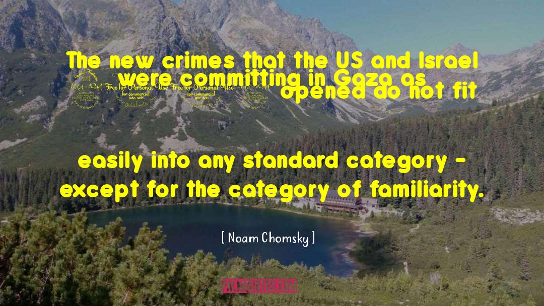 Gaza Strip quotes by Noam Chomsky